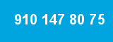 910 147 80 75